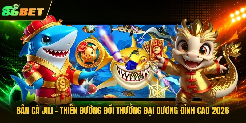 Bắn cá Jili
