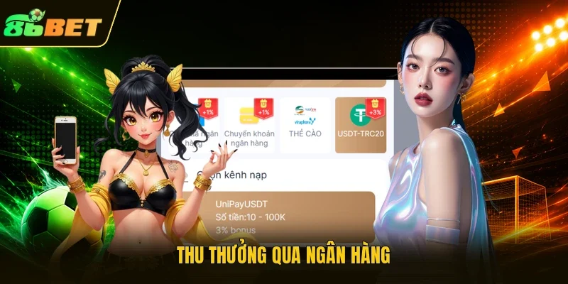 Thu thưởng qua ngân hàng